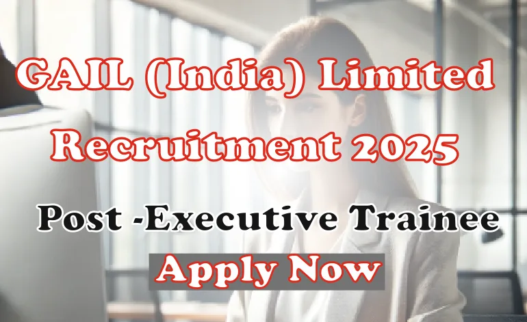 GAIL Recruitment 2025 Apply Now