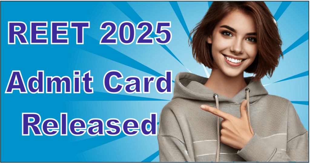 REET Admit Card 2025
