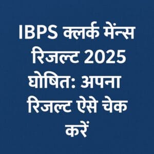 IBPS Clerk Mains Result 2025